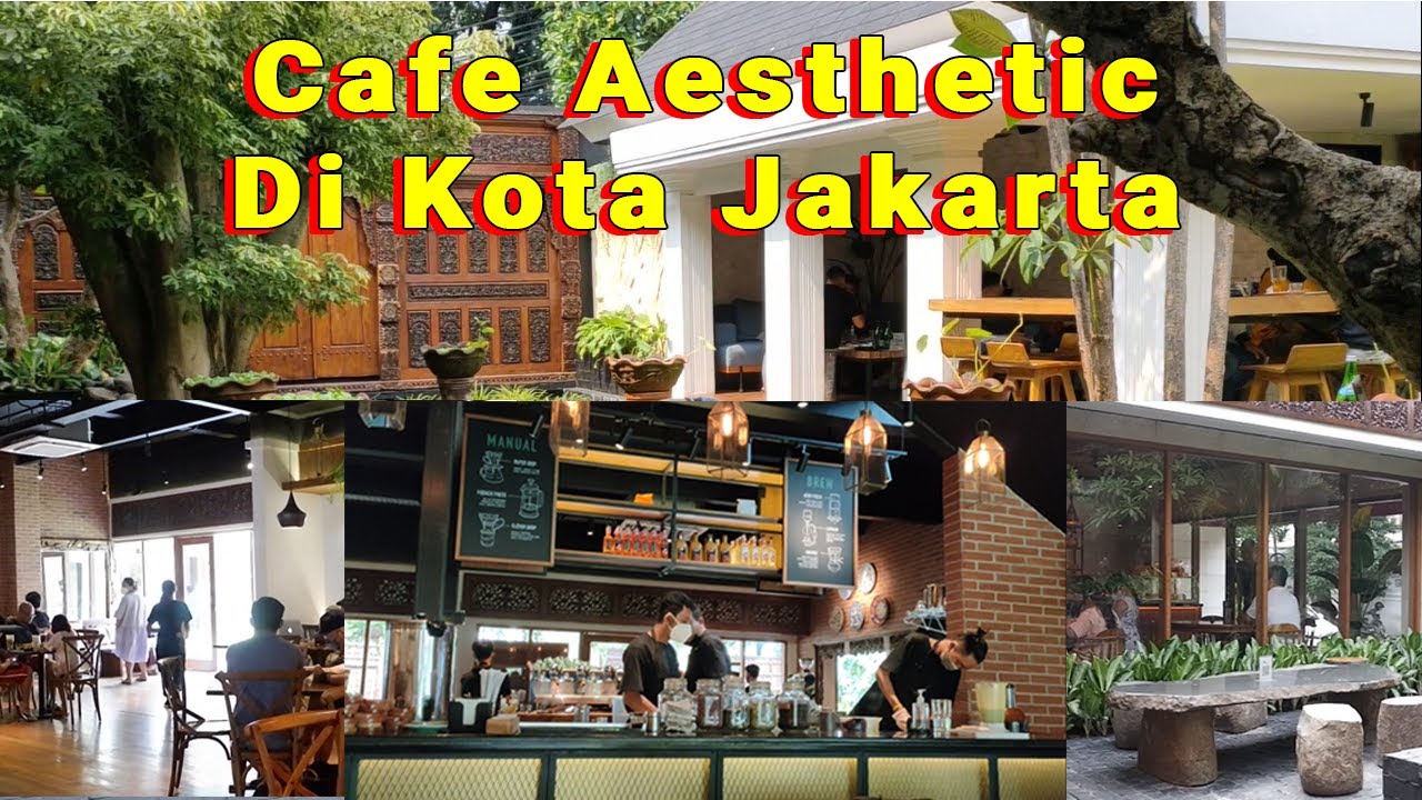 Cafe Estetik Jakarta Pusat
